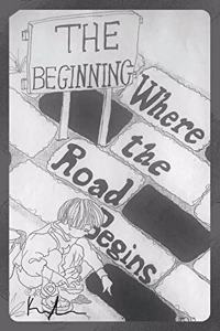 Where the Road Begins