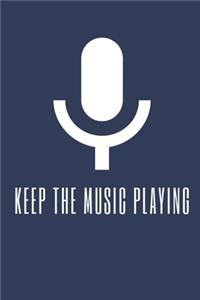 Keep The Music Playing