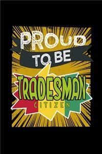 Proud to be tradesman citizen