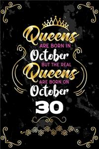 Queens Are Born In October But The Real Queens Are Born On October 30