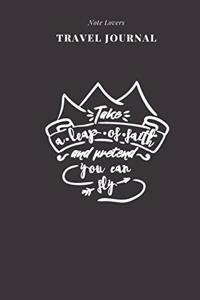 Take A Leap Of Faith And Pretend You Can Fly - Travel Journal