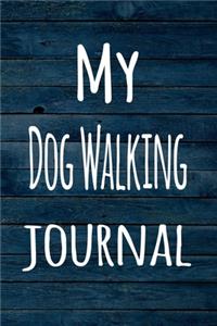 My Dog Walking Journal