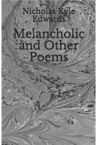 Melancholic and Other Poems