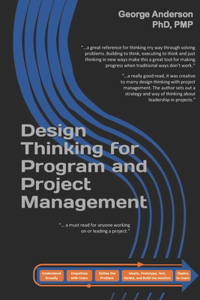 Design Thinking for Program and Project Management