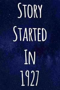 Story Started In 1927