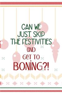 Can We Just Skip The Festivities And Get To Boning?!