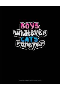 Boys Whatever Cats Forever