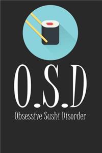OSD Obsessive Sushi Disorder