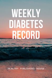 Weekly Diabetes Record