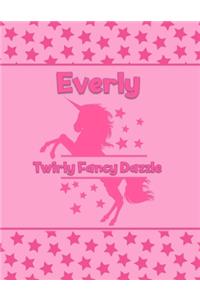 Everly Twirly Fancy Dazzle: Personalized Draw & Write Book with Her Unicorn Name - Word/Vocabulary List Included for Story Writing