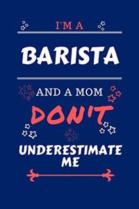 I'm A Barista And A Mom Don't Underestimate Me