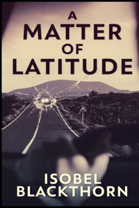 A Matter Of Latitude