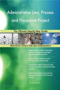 Administrative Law, Process and Procedure Project