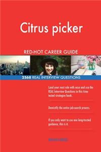 Citrus picker RED-HOT Career Guide; 2568 REAL Interview Questions