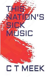 This Nation's Sick Music