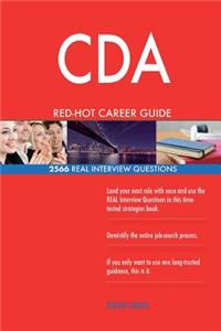 CDA RED-HOT Career Guide; 2566 REAL Interview Questions