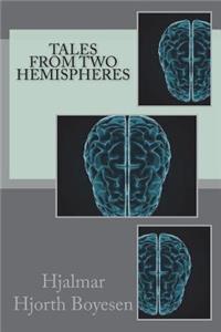Tales from Two Hemispheres