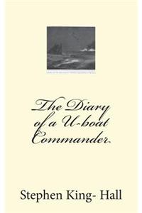 The Diary of a U-boat Commander