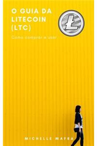 O Guia Da Litecoin (Ltc)