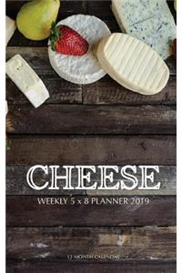 Cheese Weekly 5 x 8 Planner 2019