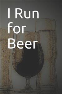 I Run for Beer