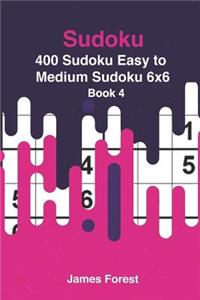 400 Sudoku Easy to Medium Sudoku 6x6