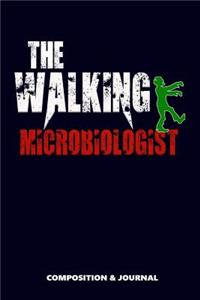 The Walking Microbiologist