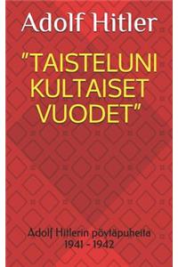Taisteluni Kultaiset Vuodet