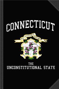 Connecticut the Unconstitutional State Journal Notebook