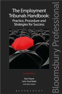 The Employment Tribunals Handbook: Practice, Procedure and Strategies for Success (Fourth Edition)