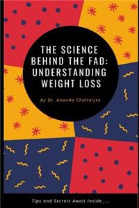 Science Behind the Fad