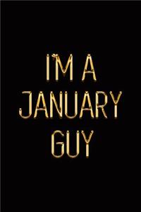 I'm a January Guy