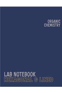 Organic Chemistry Hexagonal & Lined Lab Notebook