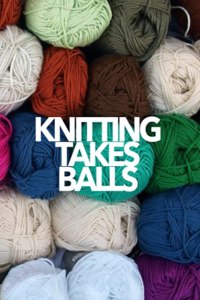 Knitting Takes Balls