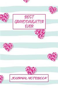 Best Granddaughter Ever Journal Notebook