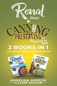 Renal Diet + Canning and Preserving for Beginners 2021