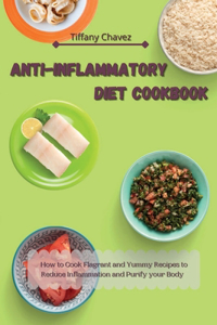 Anti-Inflammatory Diet Cookbook