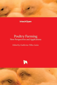 Poultry Farming - New Perspectives and Applications