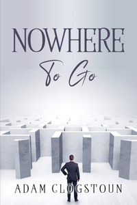 Nowhere to Go