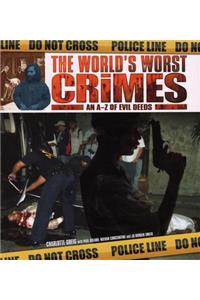 World's Worst Crimes