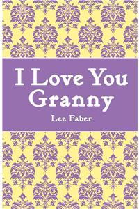 I Love You Granny