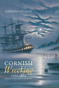 Cornish Wrecking, 1700-1860