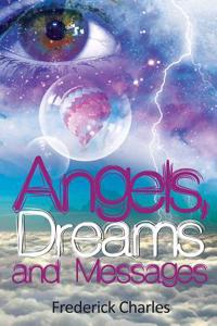 Angels, Dreams and Messages