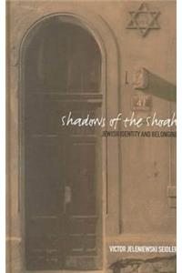 Shadows of the Shoah