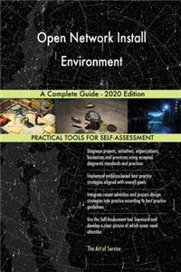 Open Network Install Environment A Complete Guide - 2020 Edition