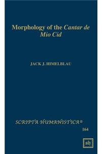 Morphology of the Cantar de Mio Cid