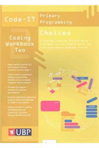 Code-It Workbook 2: Choices In Programming Using Scratch