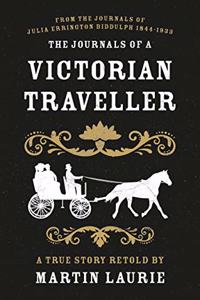 The Journals of a Victorian Traveller