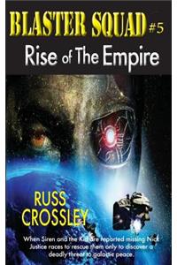Blaster Squad #5 Rise of the Empire