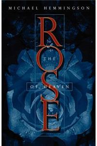 The Rose of Heaven